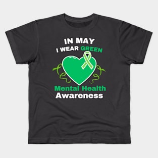 In-May-We-Wear-Green-Mental-Health-Awareness Kids T-Shirt